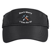 Don't Worry I Can Fix It! Funny Mechanic Ts Adult Drive Performance Visor