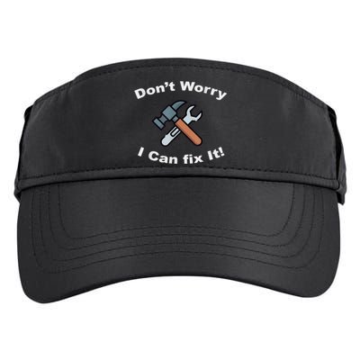 Don't Worry I Can Fix It! Funny Mechanic Ts Adult Drive Performance Visor