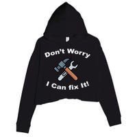Don't Worry I Can Fix It! Funny Mechanic Ts Crop Fleece Hoodie
