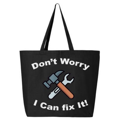 Don't Worry I Can Fix It! Funny Mechanic Ts 25L Jumbo Tote