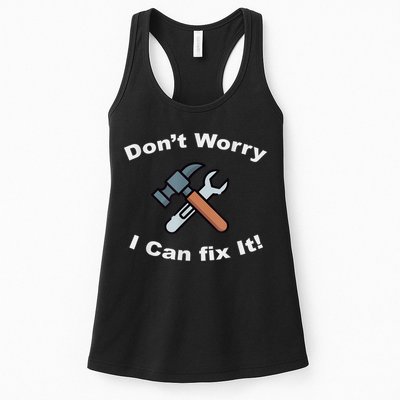 Don't Worry I Can Fix It! Funny Mechanic Ts Womens Tank Top