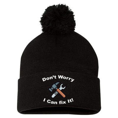 Don't Worry I Can Fix It! Funny Mechanic Ts Pom Pom 12in Knit Beanie
