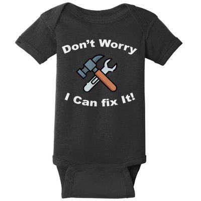 Don't Worry I Can Fix It! Funny Mechanic Ts Baby Bodysuit
