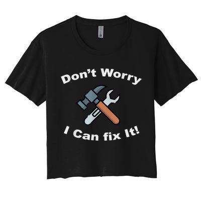 Don't Worry I Can Fix It! Funny Mechanic Ts Crop Top