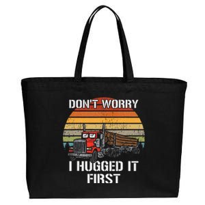 Don't Worry I Hugged It First Log Truck Driver Hauler Retro Cotton Canvas Jumbo Tote