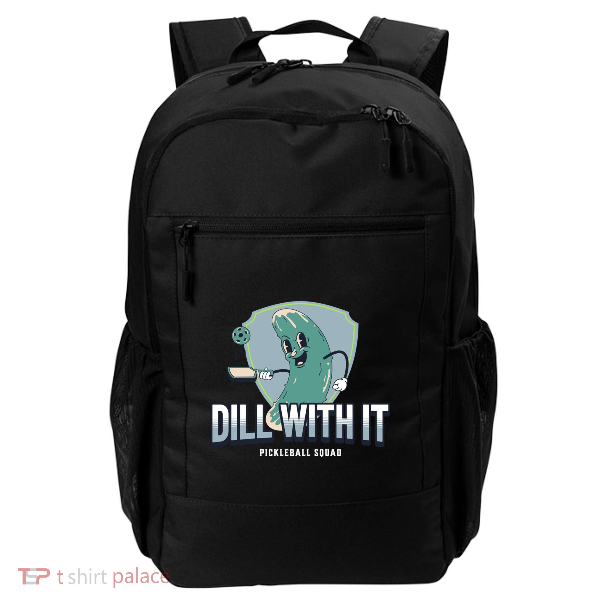 Dill With It Pickleball Squad Funny Pickleball Gift Daily Commute Backpack