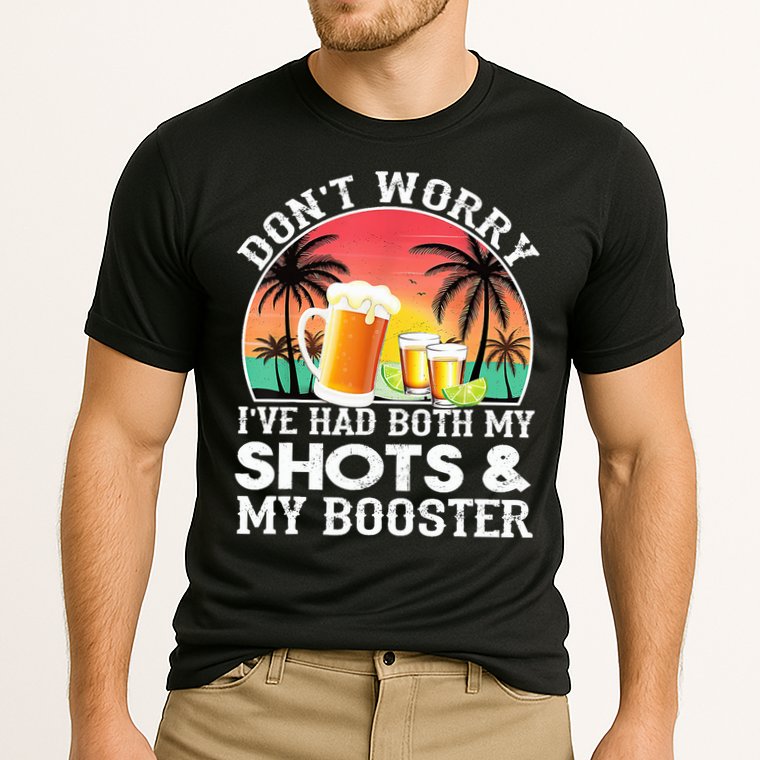 Don't Worry I've Had Both My Shots Booster Summer Sunset Gift Performance Shirt
