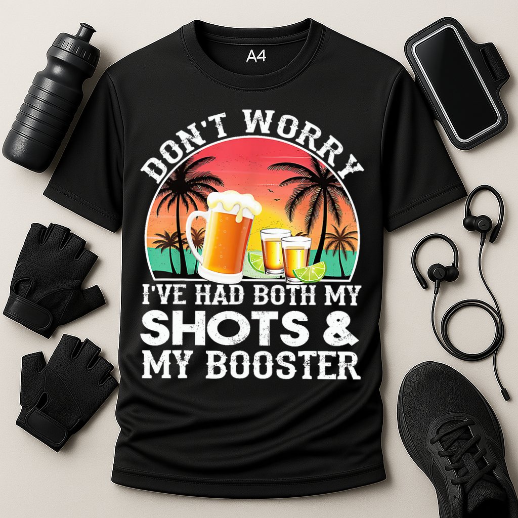 Don't Worry I've Had Both My Shots Booster Summer Sunset Gift Performance Shirt