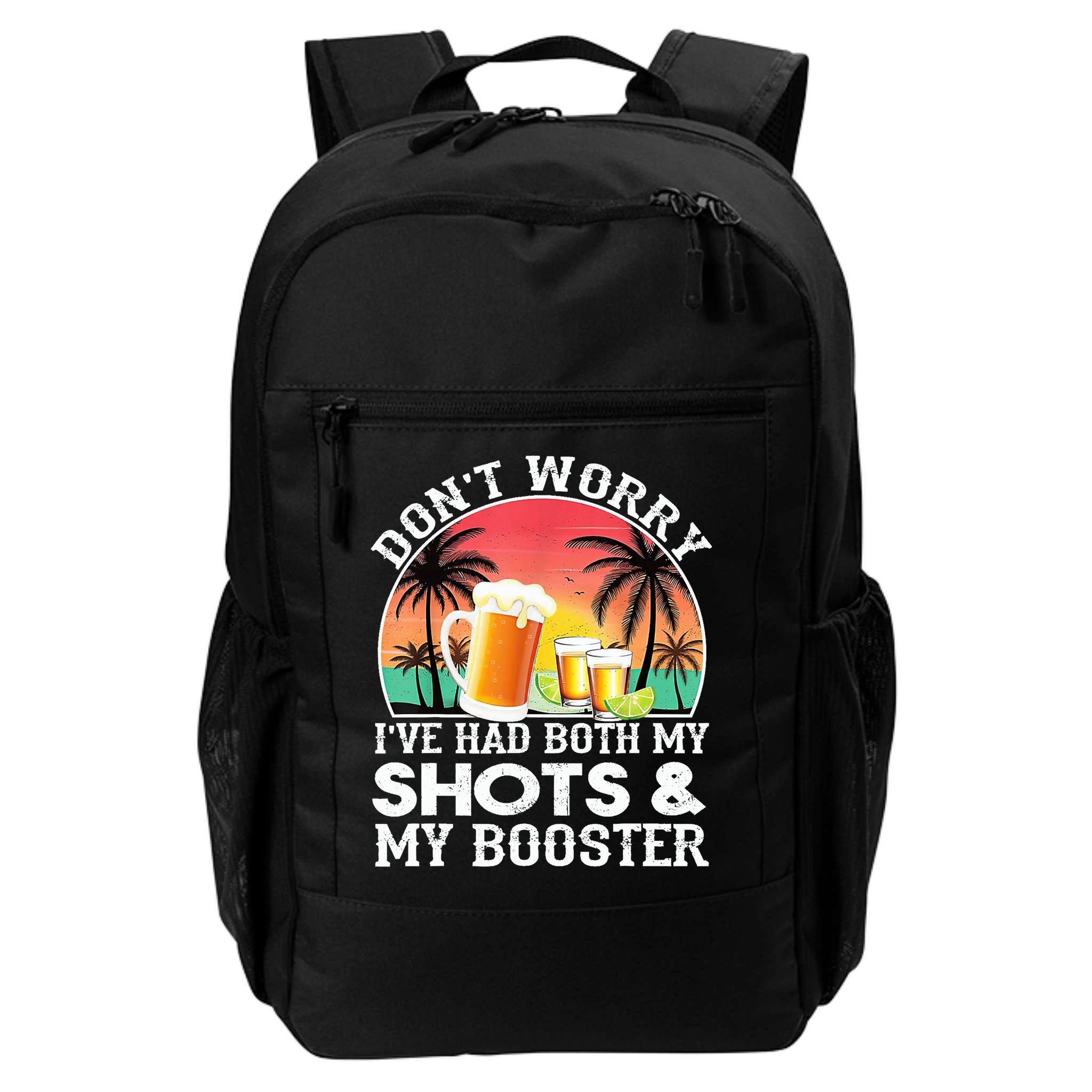 Don't Worry I've Had Both My Shots Booster Summer Sunset Gift Backpack