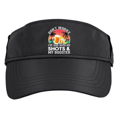 Don't Worry I've Had Both My Shots Booster Summer Sunset Gift Adult Drive Performance Visor