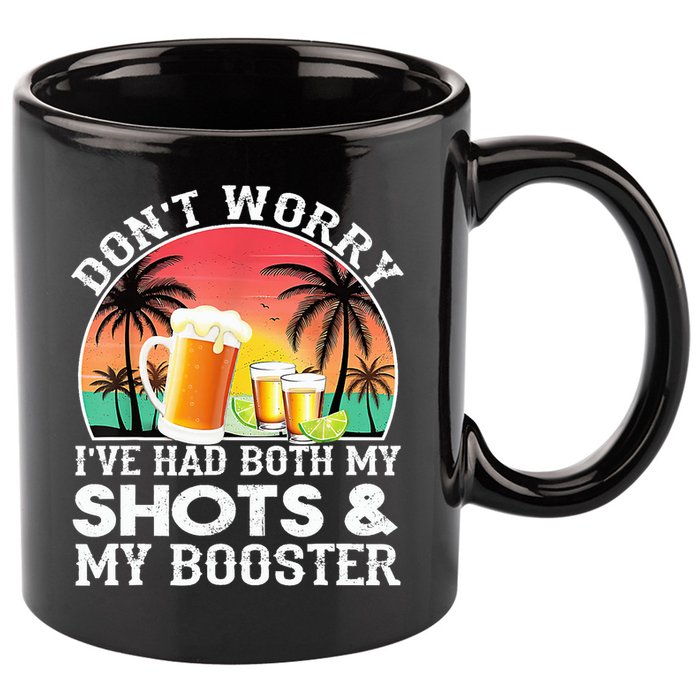 Don't Worry I've Had Both My Shots Booster Summer Sunset Gift 11oz C Handle Ceramic Mug
