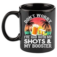 Don't Worry I've Had Both My Shots Booster Summer Sunset Gift 11oz C Handle Ceramic Mug