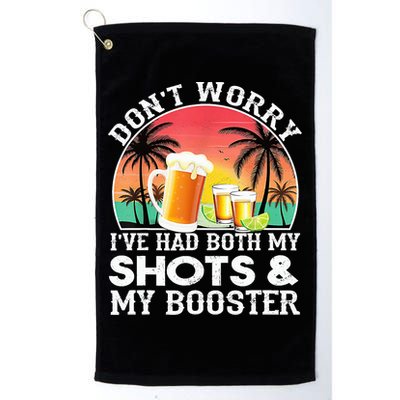 Don't Worry I've Had Both My Shots Booster Summer Sunset Gift Golf Towel
