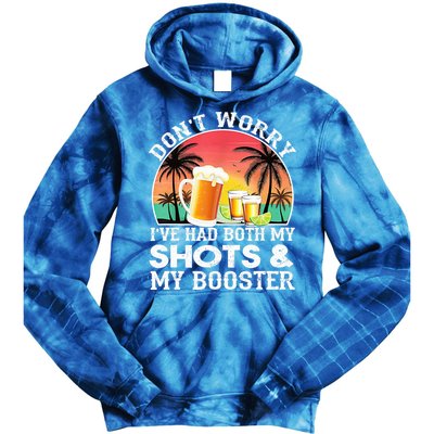 Don't Worry I've Had Both My Shots Booster Summer Sunset Gift Tie Dye Hoodie