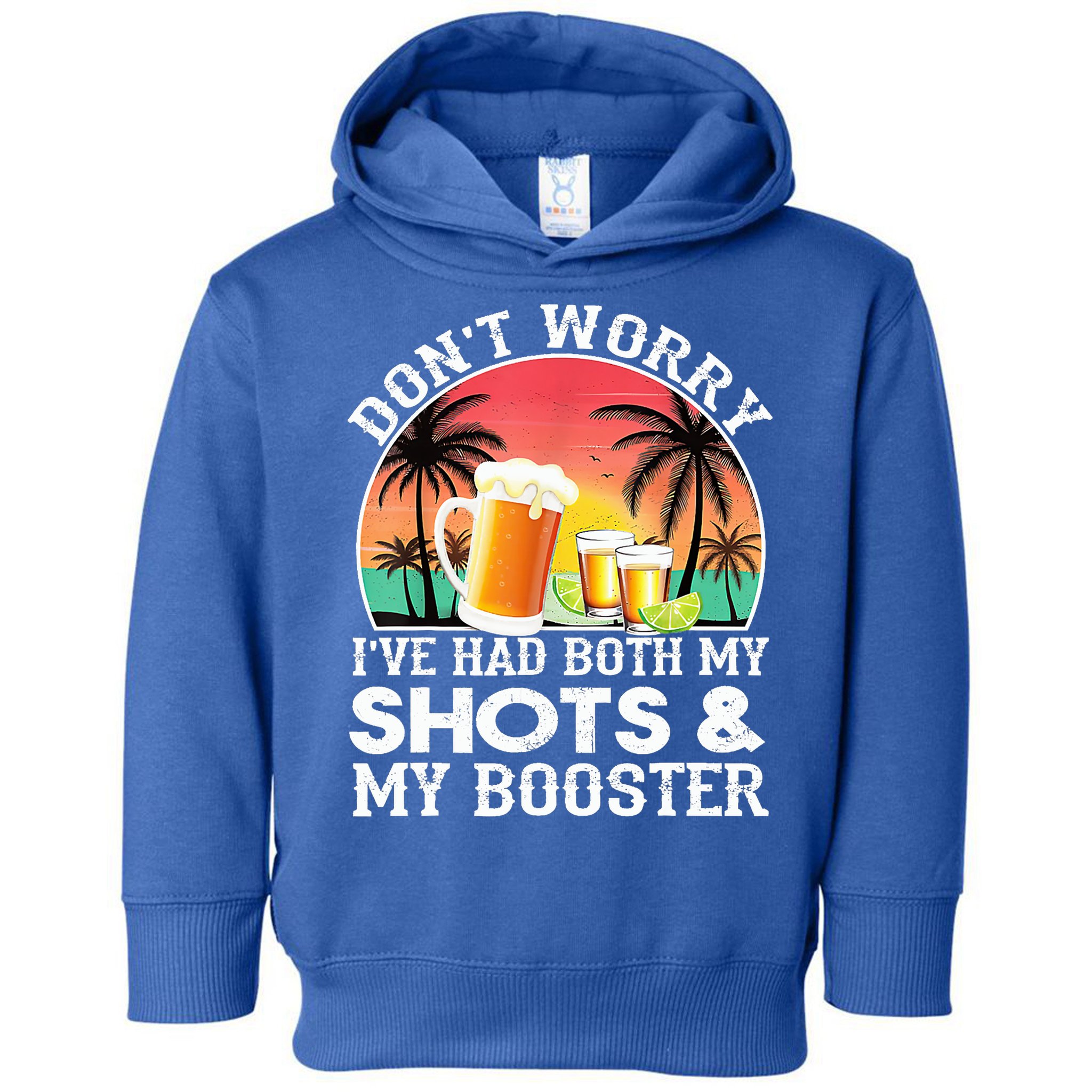 Don't Worry I've Had Both My Shots Booster Summer Sunset Gift Toddler Hoodie