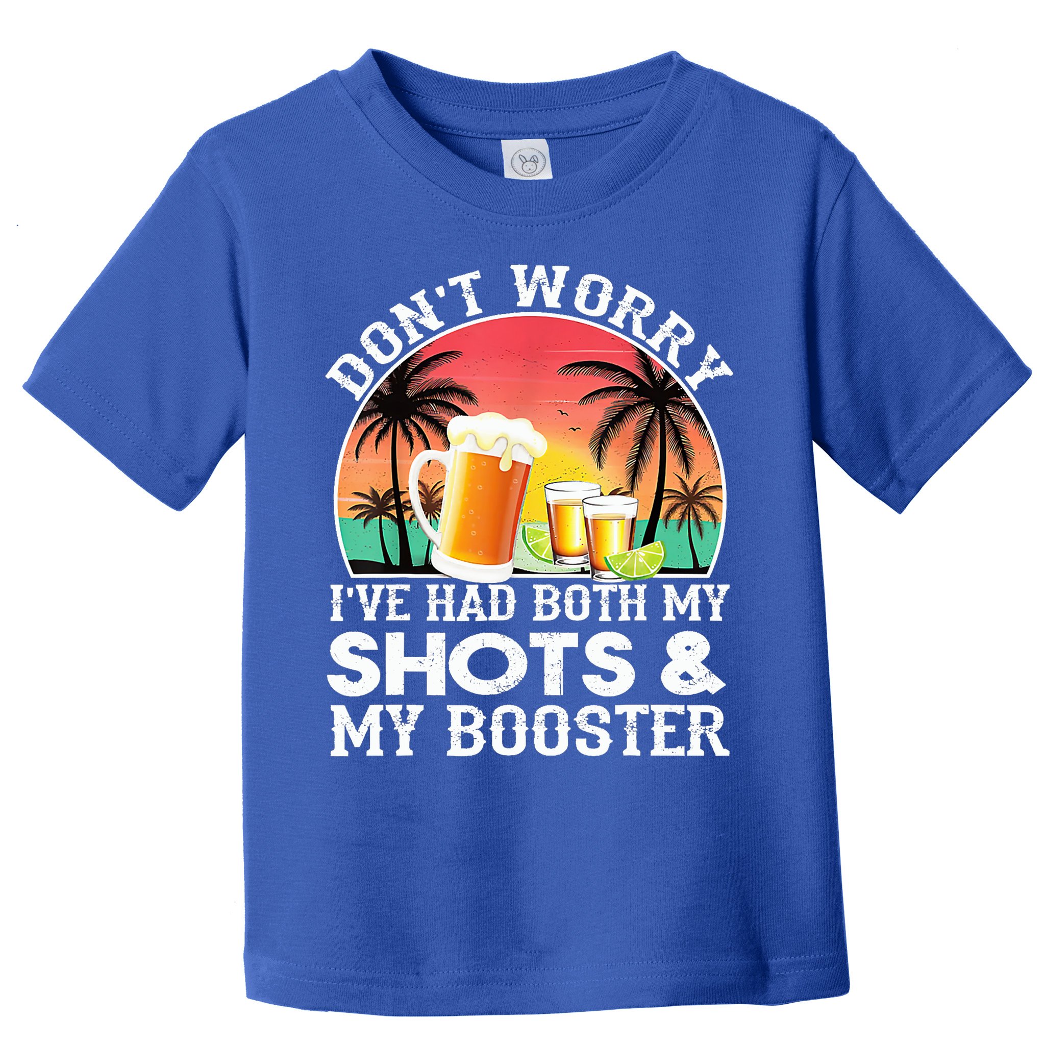 Don't Worry I've Had Both My Shots Booster Summer Sunset Gift Toddler T-Shirt