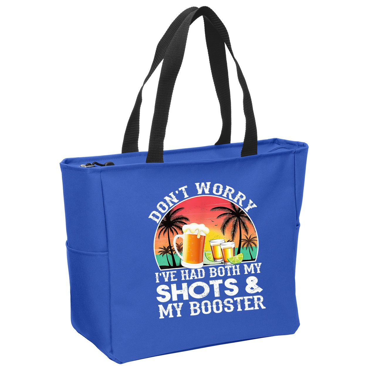 Don't Worry I've Had Both My Shots Booster Summer Sunset Gift Zip Tote Bag