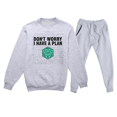 DonT Worry I Have A Plan Funny Dungeon Chaotic Dragon Premium Crewneck Sweatsuit Set