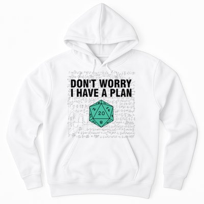 DonT Worry I Have A Plan Funny Dungeon Chaotic Dragon Hoodie