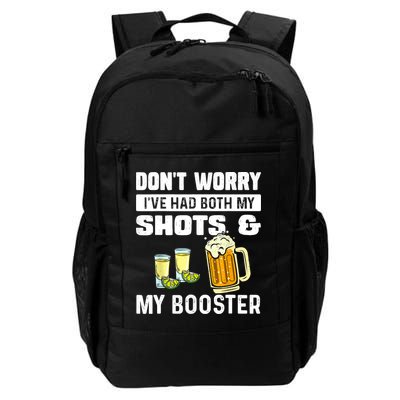 Don't Worry I've Had Both My Shots And Booster Funny Vaccine Daily Commute Backpack