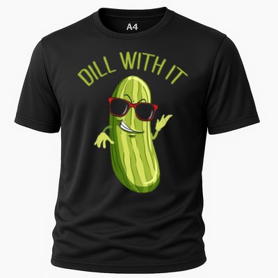 Dill With It Dill Pickle Dill Pickles Dill With It Performance Shirt