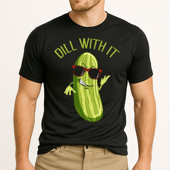Dill With It Dill Pickle Dill Pickles Dill With It Performance Shirt