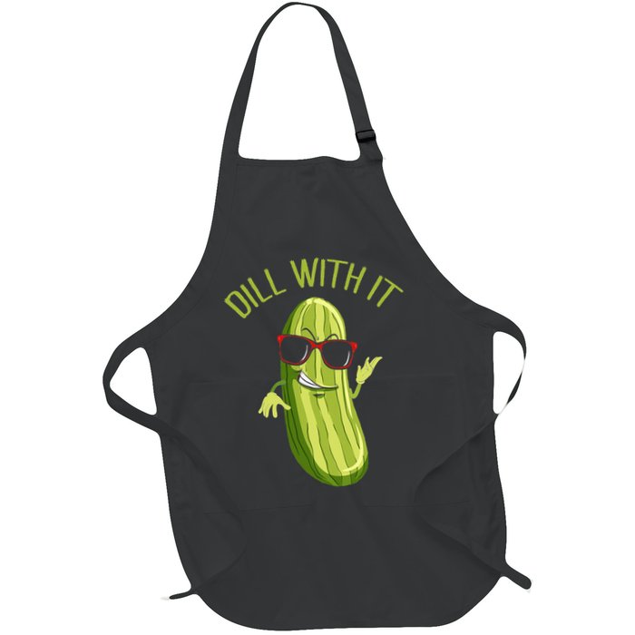 Dill With It Dill Pickle Dill Pickles Dill With It Apron