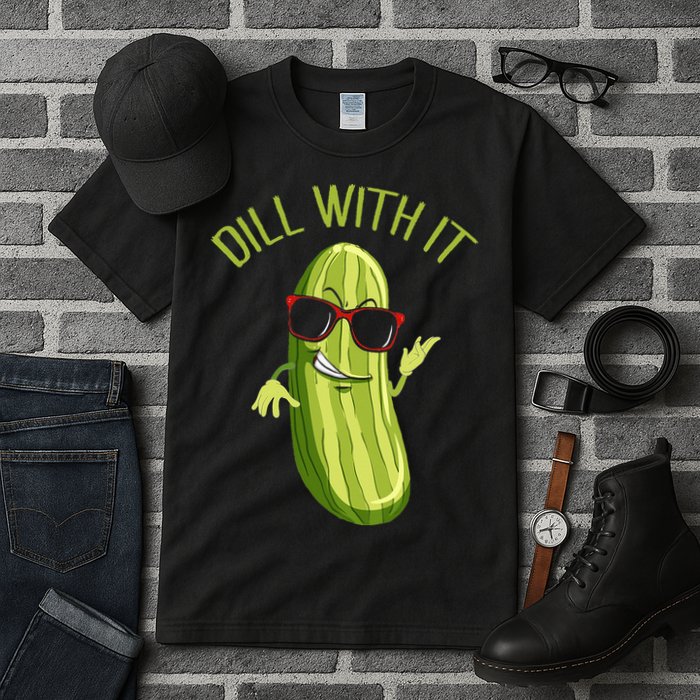 Dill With It Dill Pickle Dill Pickles Dill With It Tall T-Shirt