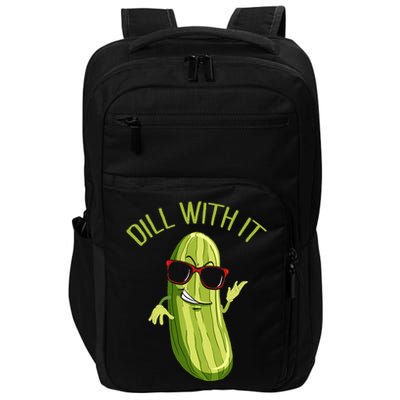 Dill With It Dill Pickle Dill Pickles Dill With It Impact Tech Backpack