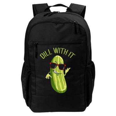 Dill With It Dill Pickle Dill Pickles Dill With It Backpack
