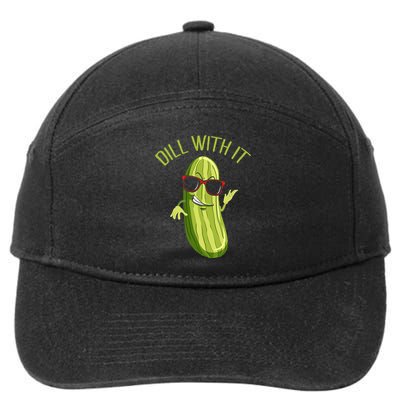 Dill With It Dill Pickle Dill Pickles Dill With It 7-Panel Snapback Hat
