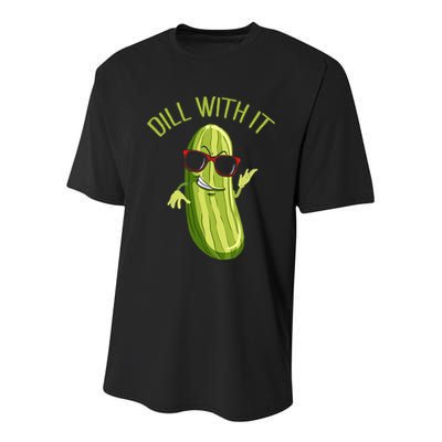Dill With It Dill Pickle Dill Pickles Dill With It Youth Performance Sprint T-Shirt