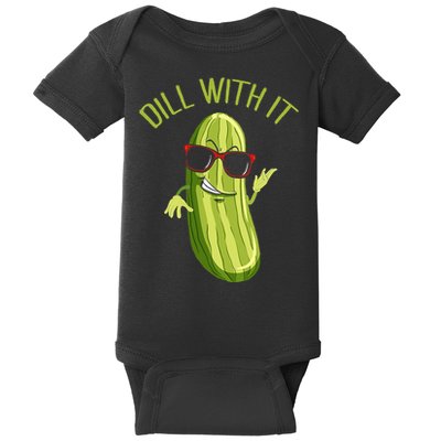 Dill With It Dill Pickle Dill Pickles Dill With It Baby Bodysuit