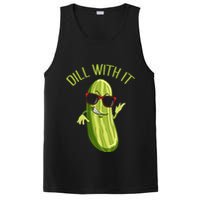 Dill With It Dill Pickle Dill Pickles Dill With It PosiCharge Competitor Tank