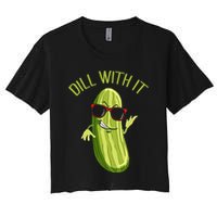 Dill With It Dill Pickle Dill Pickles Dill With It Crop Top