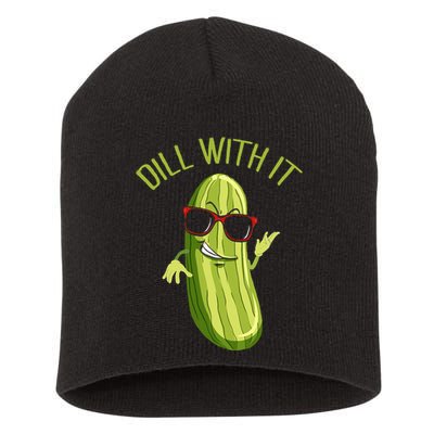 Dill With It Dill Pickle Dill Pickles Dill With It Short Acrylic Beanie