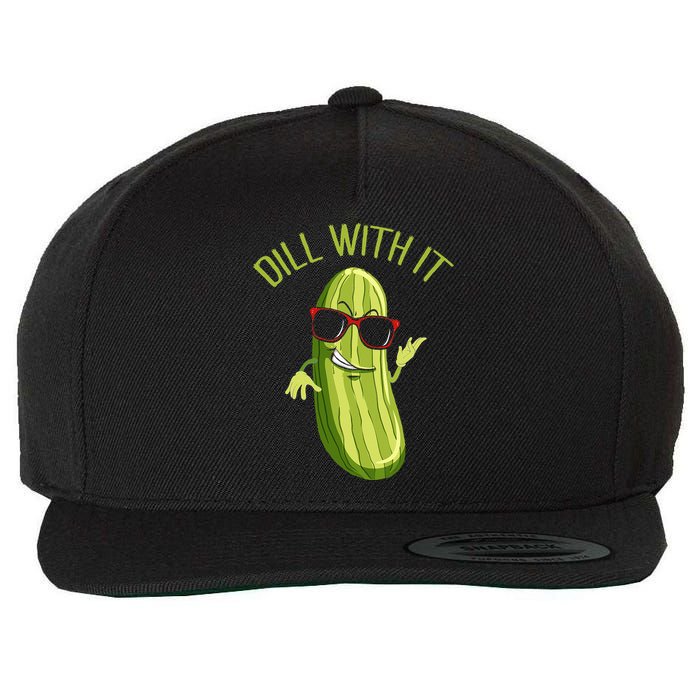 Dill With It Dill Pickle Dill Pickles Dill With It Wool Snapback Cap
