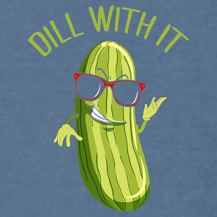 Dill With It Dill Pickle Dill Pickles Dill With It Garment-Dyed Sweatshirt