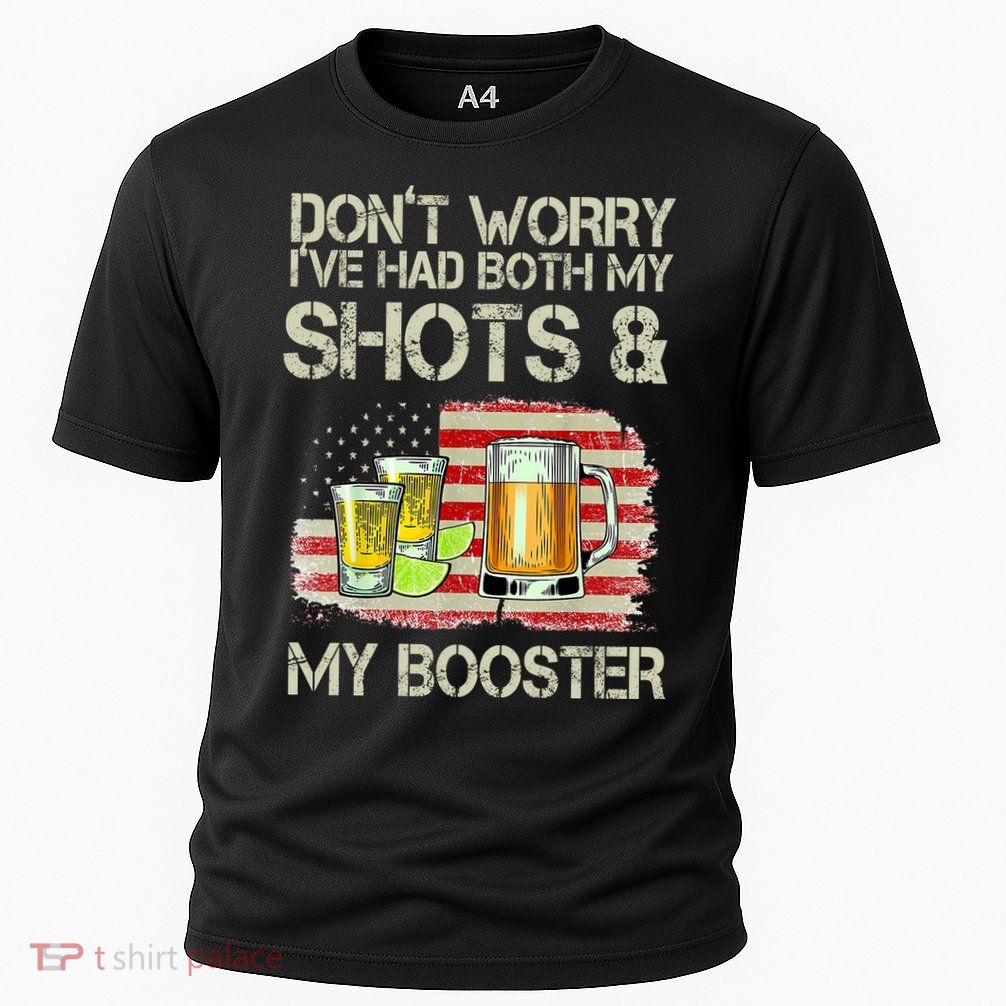 Don't Worry I've Had Both My Shots And My Booster Beer Performance Shirt