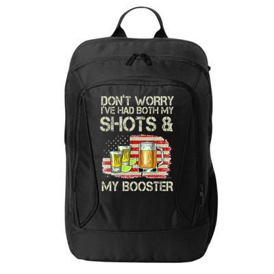 Don't Worry I've Had Both My Shots And My Booster Beer City Backpack