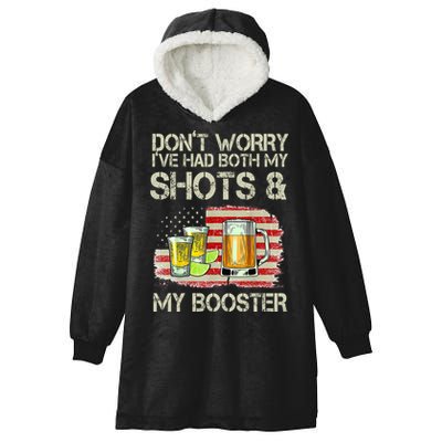 Don't Worry I've Had Both My Shots And My Booster Beer Hooded Wearable Blanket