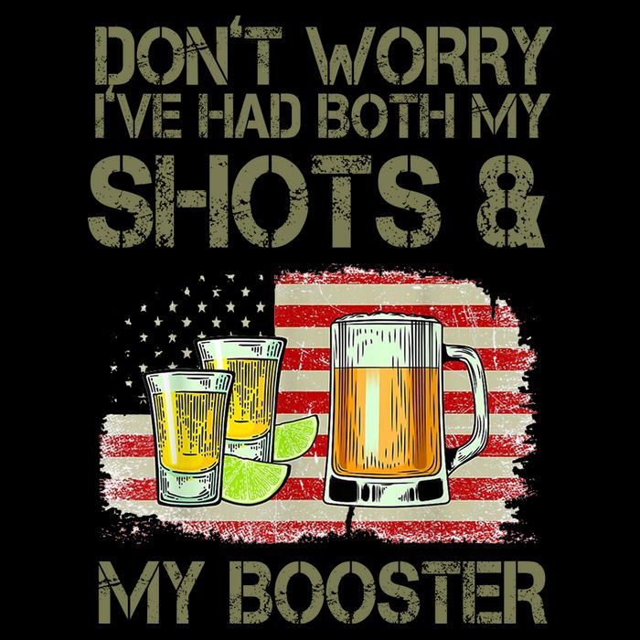 Don't Worry I've Had Both My Shots And My Booster Beer 16oz Travel Tumbler