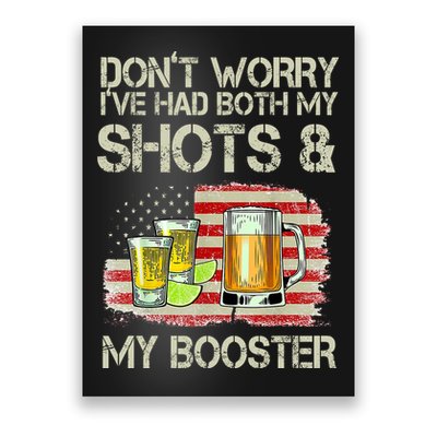 Don't Worry I've Had Both My Shots And My Booster Beer Poster