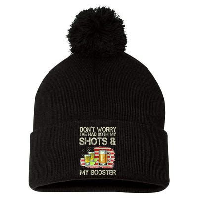Don't Worry I've Had Both My Shots And My Booster Beer Pom Pom 12in Knit Beanie