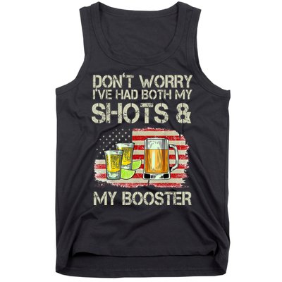 Don't Worry I've Had Both My Shots And My Booster Beer Tank Top