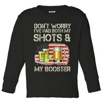 Don't Worry I've Had Both My Shots And My Booster Beer Toddler Long Sleeve Shirt