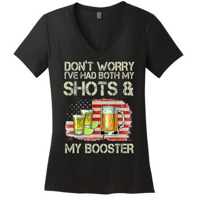 Don't Worry I've Had Both My Shots And My Booster Beer Women's V-Neck T-Shirt