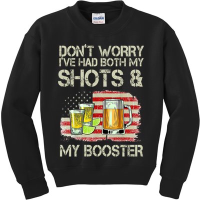 Don't Worry I've Had Both My Shots And My Booster Beer Kids Sweatshirt