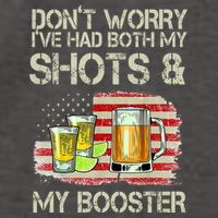 Don't Worry I've Had Both My Shots And My Booster Beer Vector Backpack