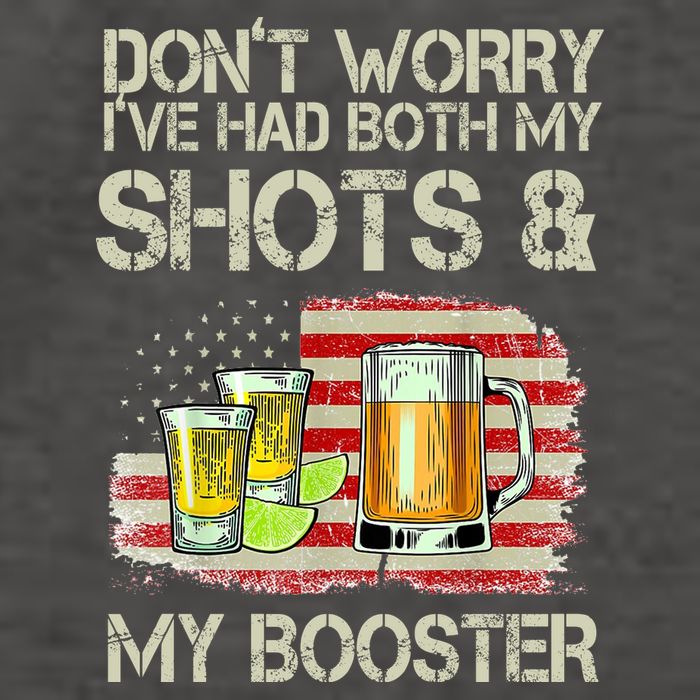 Don't Worry I've Had Both My Shots And My Booster Beer Vector Backpack